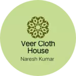 Business logo of Veer Cloth House