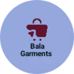 Business logo of Bala garments