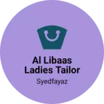 Business logo of Al libaas ladies tailor