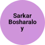 Business logo of Sarkar Bosharaloy