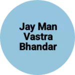 Business logo of Jay man vastra Bhandar