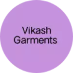 Business logo of Vikash garments