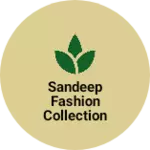 Business logo of Sandeep Fashion collection