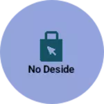 Business logo of No deside
