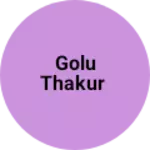 Business logo of Golu Thakur