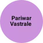 Business logo of Pariwar vastrale