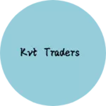 Business logo of Kvt traders