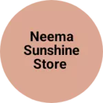 Business logo of Neema Sunshine Store
