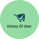 Business logo of Victory of Jhon