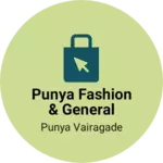 Business logo of Punya fashion & general store