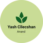 Business logo of Yash cllecshan