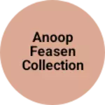 Business logo of Anoop feasen collection