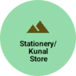 Business logo of Stationery/Kunal store