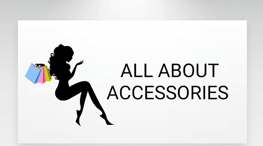 All About Accessories 