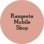 Business logo of Rangeeta mobile shop