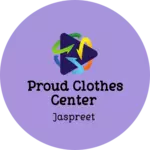 Business logo of Proud clothes center