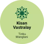 Business logo of KISAN VASTRALAY