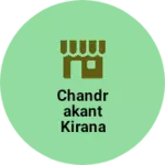 Business logo of Chandrakant Kirana
