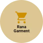 Business logo of Rana garment