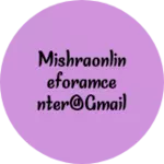 Business logo of mishraonlineforamcenter@gmail.com
