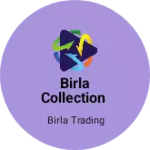 Business logo of Birla collection