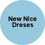 Business logo of new nice dreses