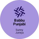 Business logo of Babbu Punjabi Jutti store