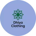 Business logo of Dhiya Clothing