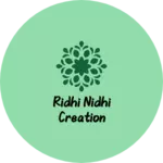 Business logo of Ridhi nidhi creation