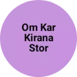 Business logo of Om kar kirana stor