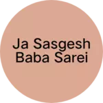 Business logo of Ja sasgesh baba sarei