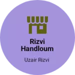 Business logo of Rizvi Handloum House