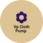 Business logo of Vp cloth pump