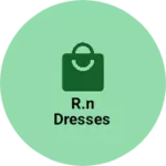 Business logo of R.N Dresses