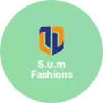 Business logo of S.U.M Fashions