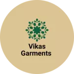 Business logo of Vikas garments