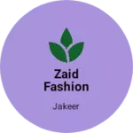 Business logo of Zaid fashion mart