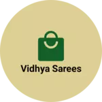 Business logo of Vidhya sarees