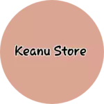Business logo of Keanu store