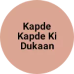 Business logo of Kapde kapde ki dukaan