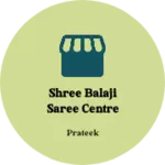 Business logo of Shree Balaji saree centre