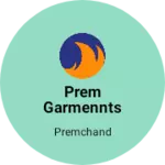 Business logo of Prem garmennts