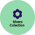 Business logo of Meera colection