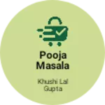 Business logo of Pooja masala bhandar