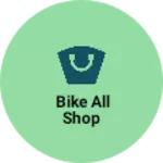 Business logo of Bike All shop