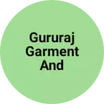 Business logo of Gururaj Garment And Hosiery