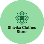Business logo of Shivika clothes store