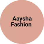 Business logo of Aaysha fashion