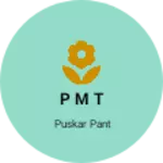 Business logo of P M T