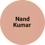 Business logo of Nand Kumar